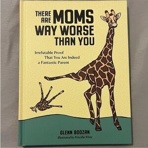 There are moms way worse than you Parenting Book with Giraffe Cover